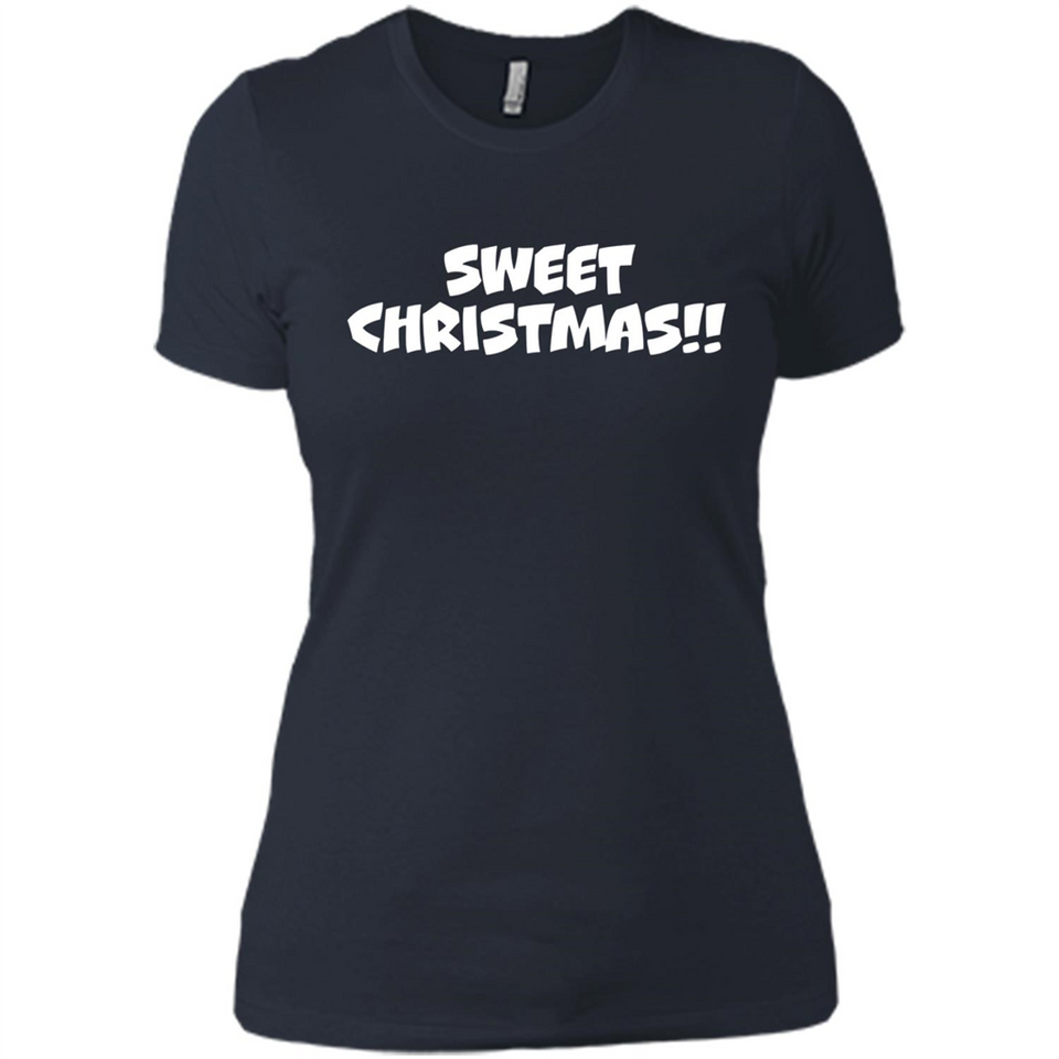 SWEET CHRISTMAS sweetchristmas - Ladies' Boyfriend T-Shirt