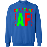 Christmas Ugly Sweater Christmas AF - Sweatshirt