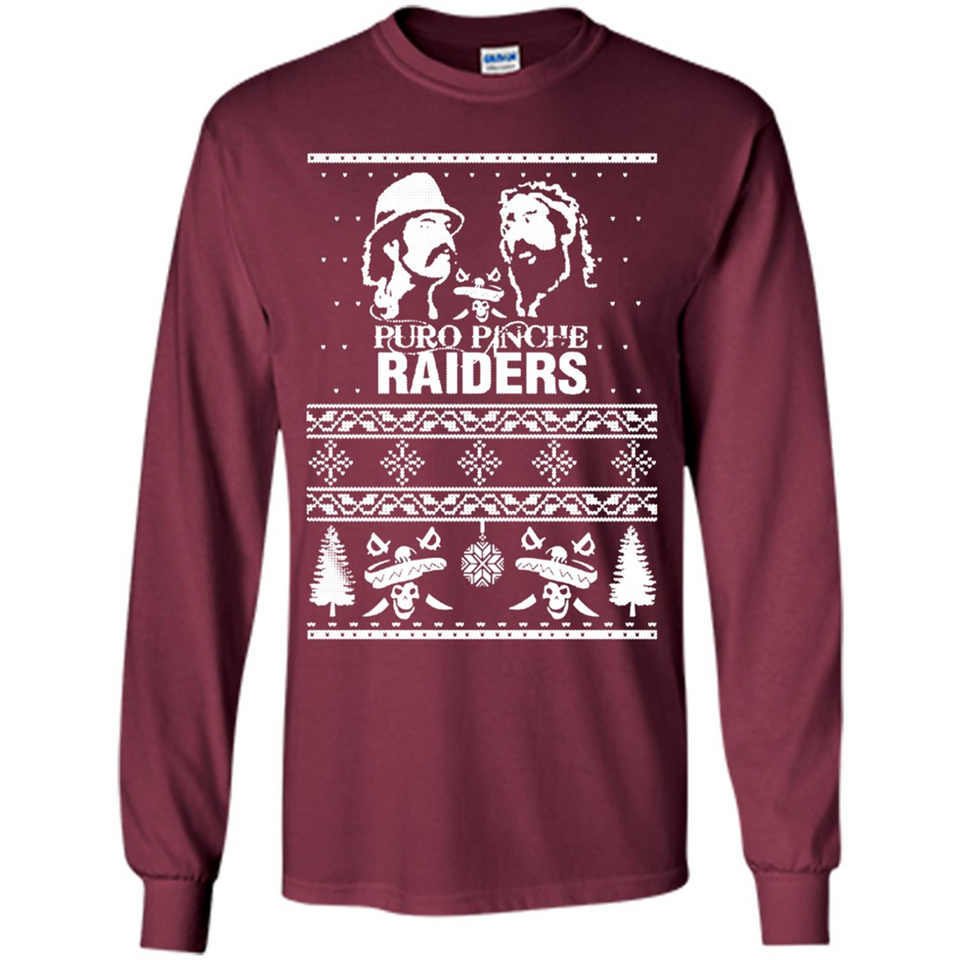 Puro Pinche Raiders Ugly Christmas Sweater - Long Sleeve T-Shirt