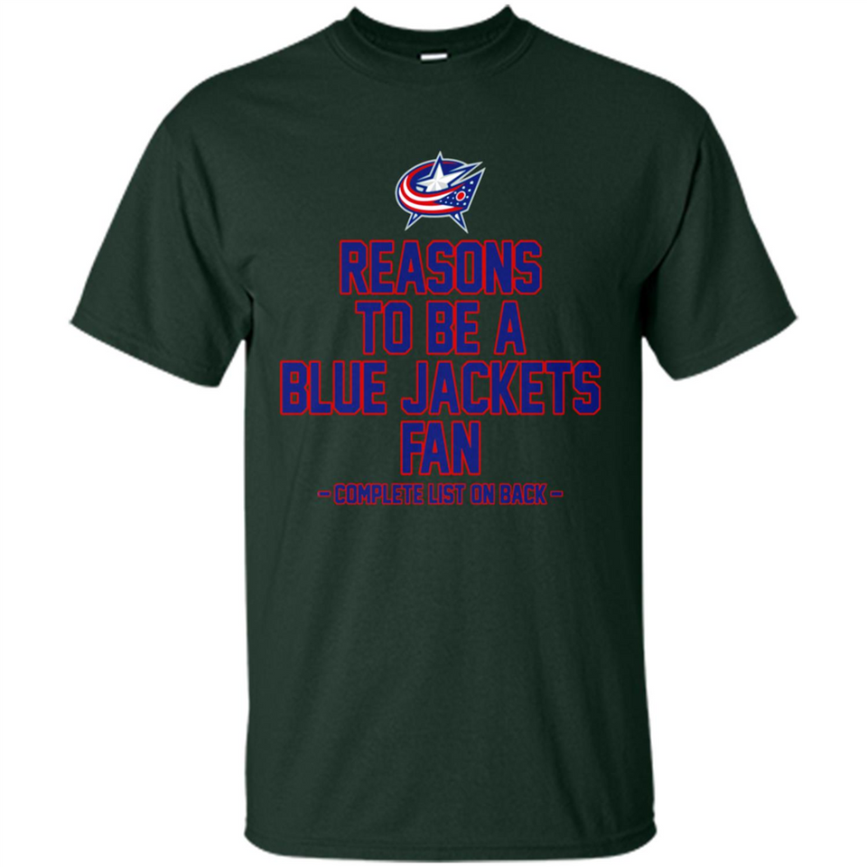 Reasons to be a Columbus Blue Jackets Fan Complete List on Back - Shirt