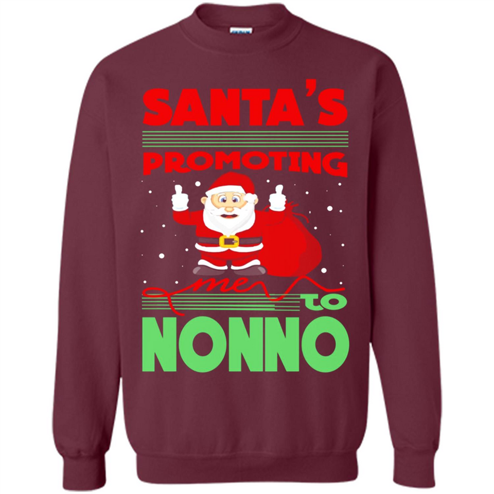Santa's Promoting Me To Nonno - Sweatshirt