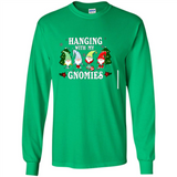Christmas Garden Gnome Hanging With My Gnomies - Long Sleeve T-Shirt