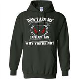 Don't Ask Me Why I'm A Washington Capitals Fan Ask Yourself