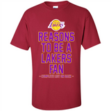 Reasons to be a Los Angeles Lakers Fan Complete List on Back - Shirt