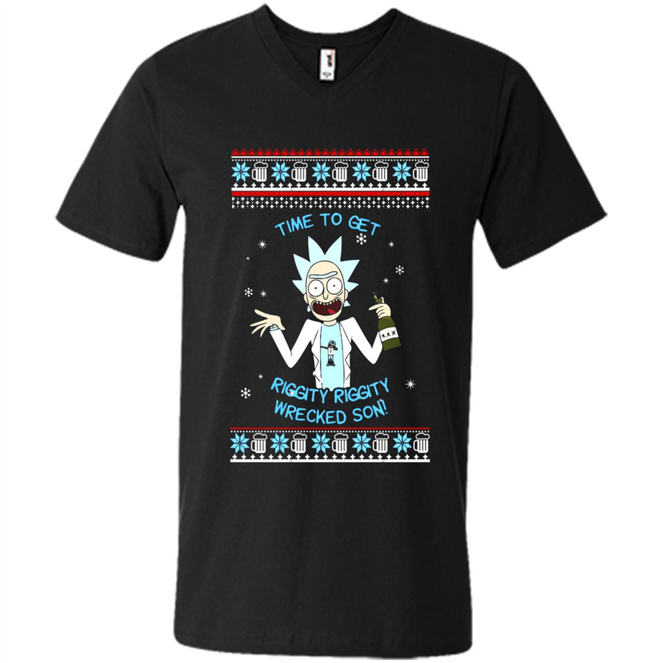 Rick and Morty Time to get Riggity Riggity Wrecked Son Christmas sweater - Men's V-Neck