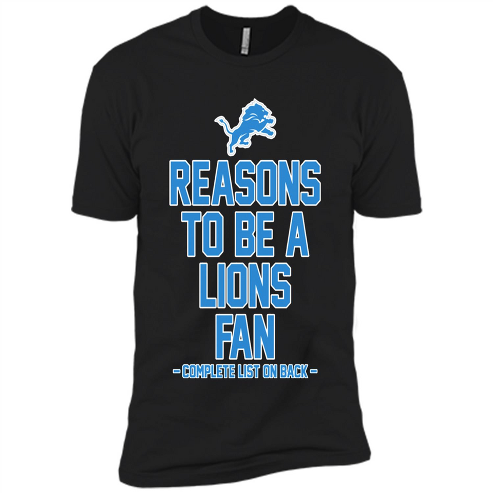 Reasons to be a Detroit Lions Fan Complete List on Back - Premium Short Sleeve T-Shirt