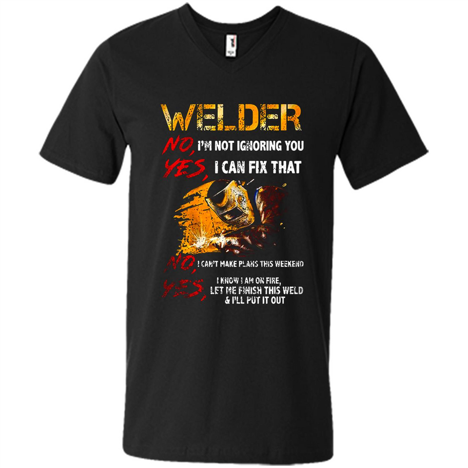 Know I'm on fire let me finish this weld shirt Sweatshirt - Men's V-Neck