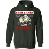 Even Santa Does Karate - Funny Karate - Hoodie