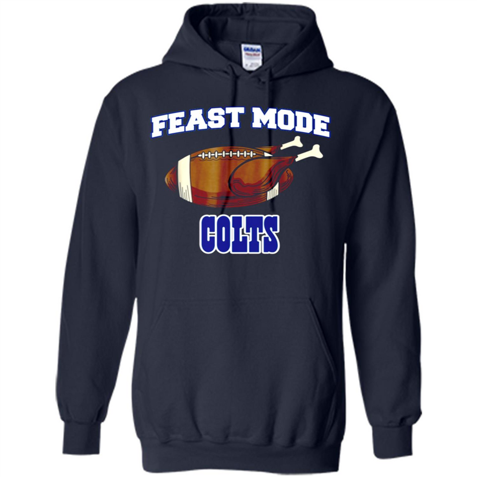 Feast Mode Colts Shirt - Indianapolis Turkey Thanksgiving