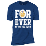Edmonton Oilers Forever For ever not just when we win - Premium Short Sleeve T-Shirt