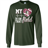 Florida State Seminoles Football My Heart is on that Field - Long Sleeve T-Shirt