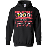 December 1980 38 Years Of Being Classy Sassy - Hoodie