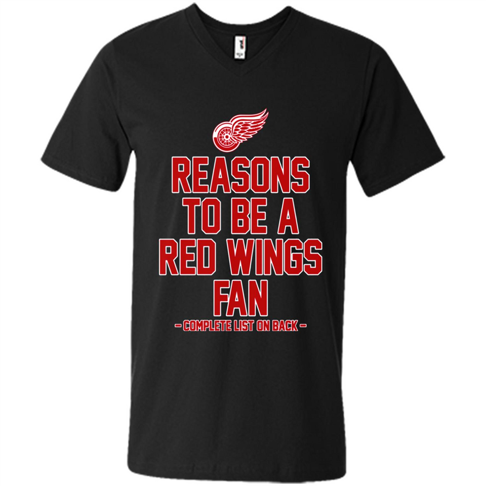 Reasons to be a Detroit Red Wings Fan Complete List on Back - Men's V-Neck