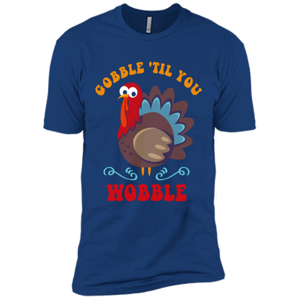 Thanksgiving Gobble Wobble Turkey - Premium Short Sleeve T-Shirt