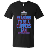 Reasons to be a LA Clippers Fan Complete List on Back - Men's V-Neck