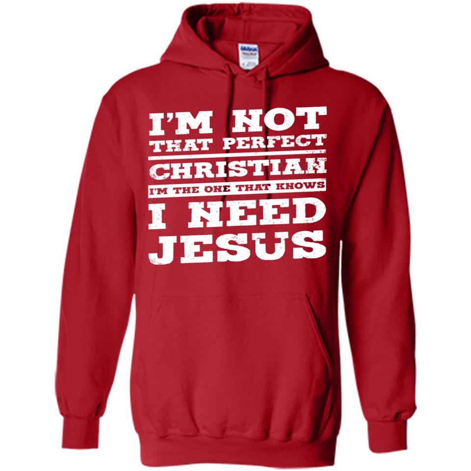 I'm The One That Known I Need Jesus - Hoodie