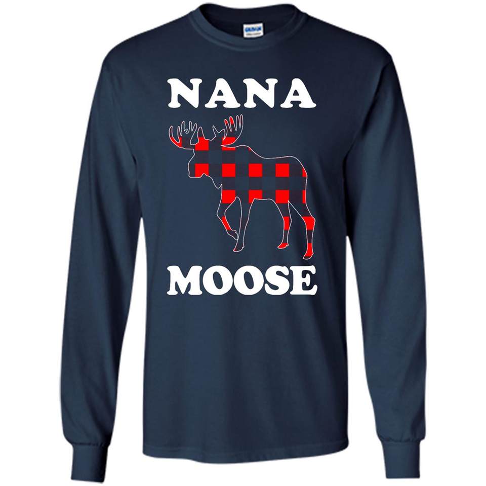Nana Moose Funny Christmas Plaid Buffalo T-Shirt - Long Sleeve T-Shirt