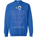 Reasons to be a Los Angeles Rams Fan Complete List on Back - Sweatshirt