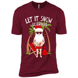Let It Snow Elsewhere - Premium Short Sleeve T-Shirt