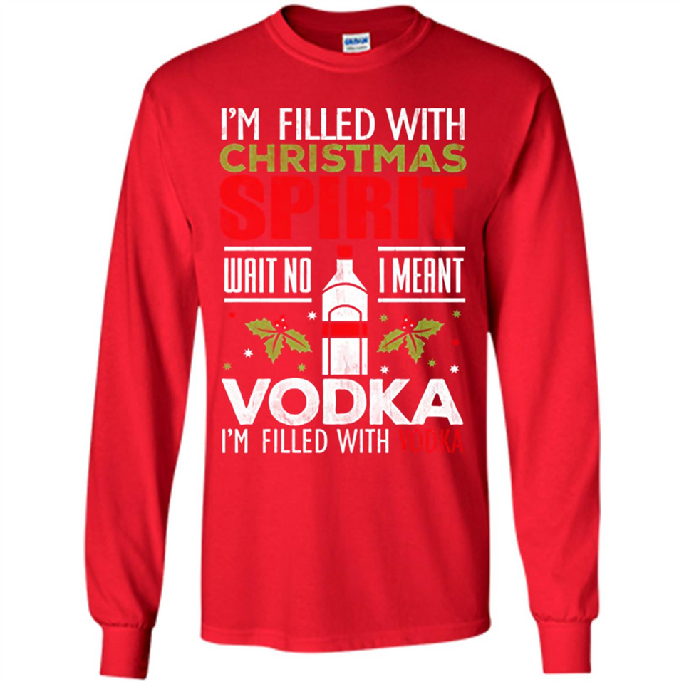 Christmas Gift Shirt Christmas Spirit Vodka Santa - Long Sleeve T-Shirt