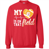 Pittsburgh Steelers Football My Heart is on that Field - Sweatshirt
