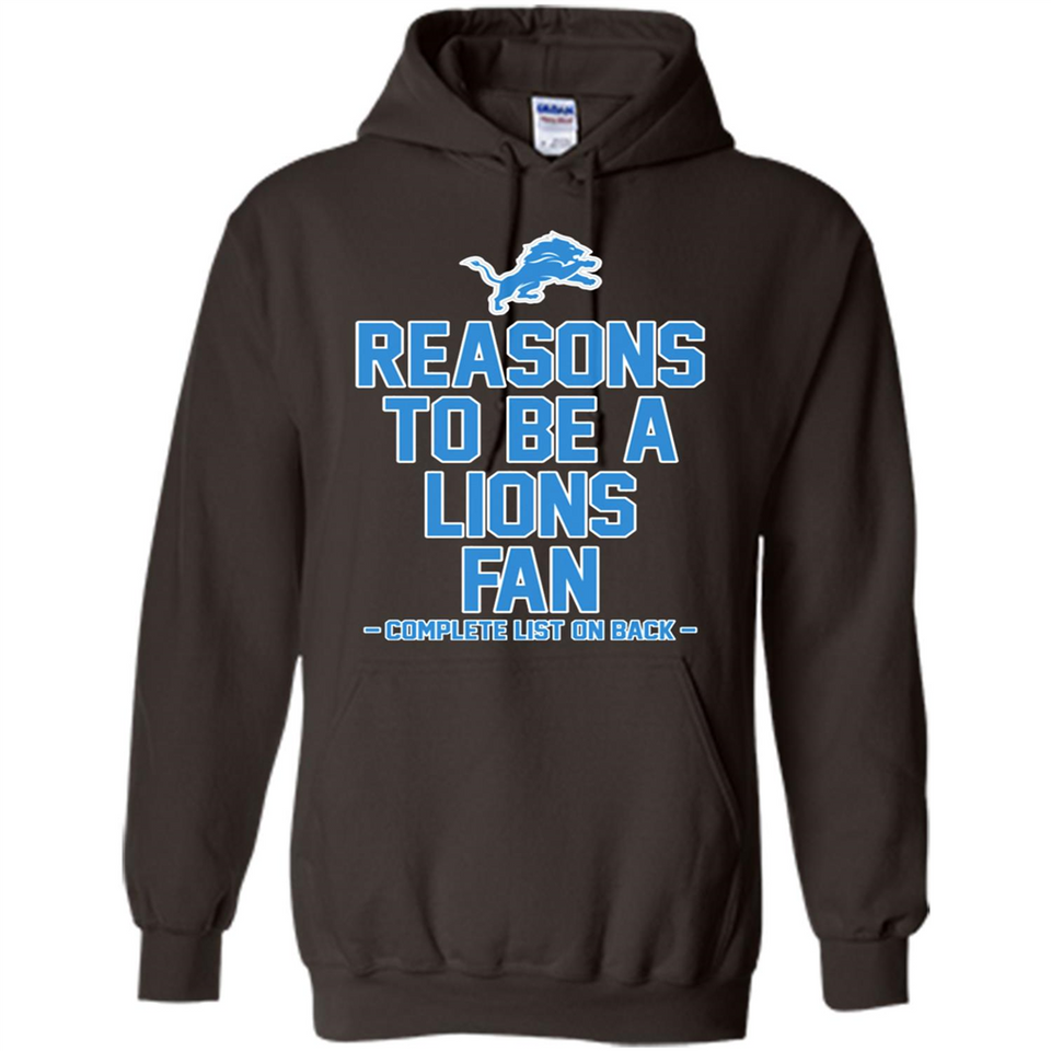 Reasons to be a Detroit Lions Fan Complete List on Back - Hoodie