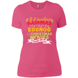 Pajamas, Eggnog and Christmas Movies Count Me In - Ladies' Boyfriend T-Shirt