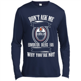 Don't Ask Me Why I'm A Edmonton Oilers Fan Ask Yourself