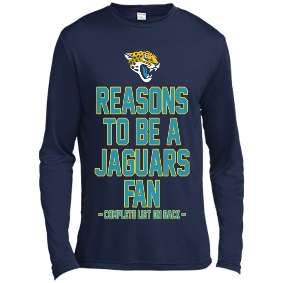 Reasons to be a Jacksonville Jaguars Fan Complete List on Back - Canvas Long Sleeve T-Shirt