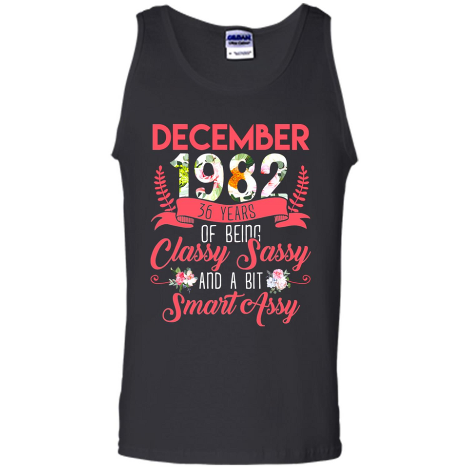 December 1982 36 Years Of Being Classy Sassy - Tank Top