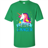 Unicorns are born in Cancer Birthday Rainbow Gift Custom Ultra Cotton