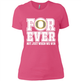 Oregon Ducks Forever For ever not just when we win - Ladies' Boyfriend T-Shirt