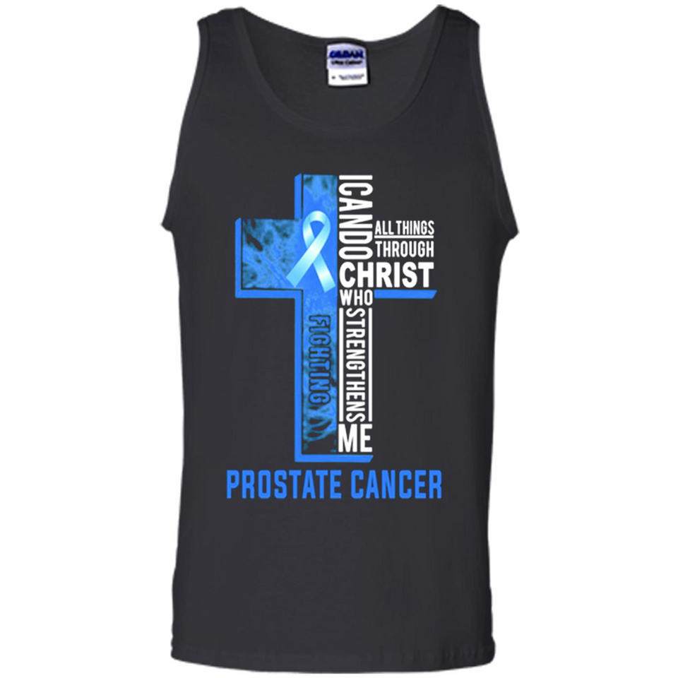 I can do all things through christ who strengthens me fighting Pr state Cancer Jesus