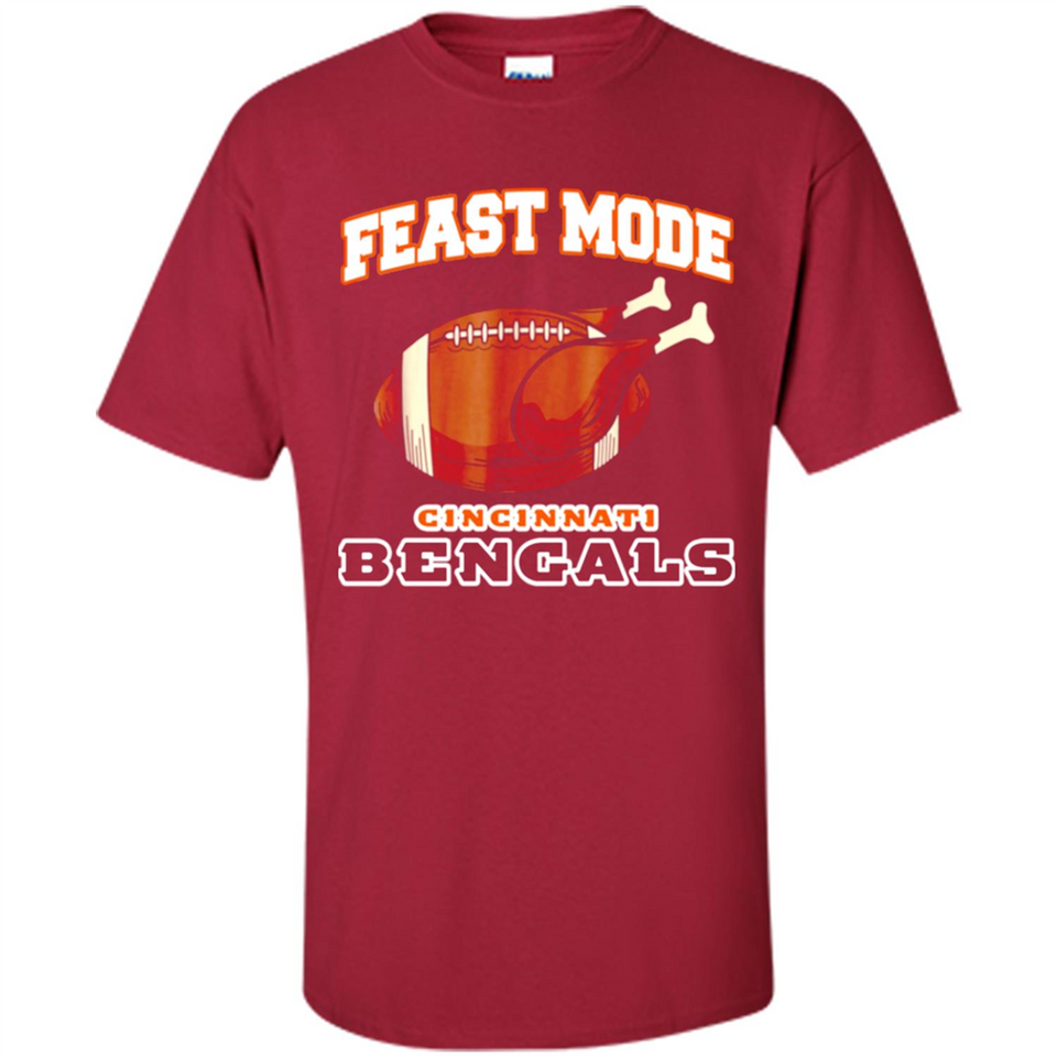 Feast Mode Bengals Shirt - Cincinnati Turkey Thanksgiving