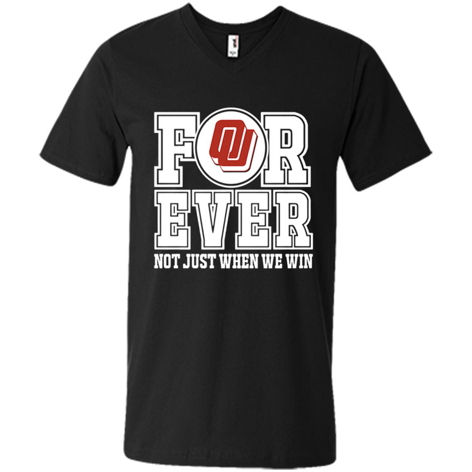 Oklahoma Sooners Forever For ever not just when we win - Men's V-Neck