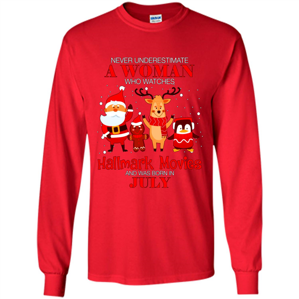 Never Underestimate A July Woman Watches Hallmark Movies Sweatshirt PINGPONG