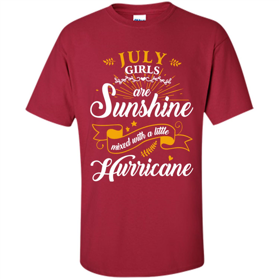July Girl Are Sunshine Mixed With a Little Hurricane