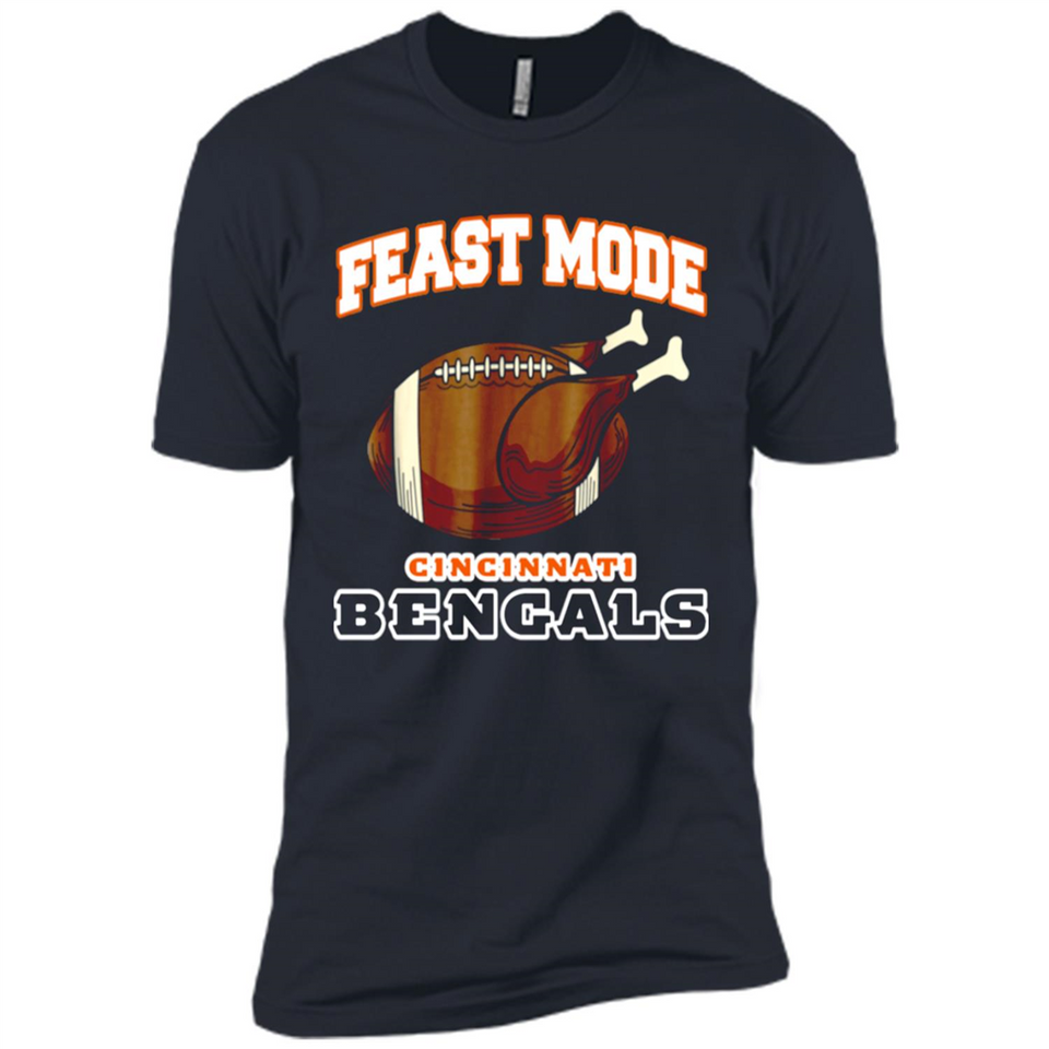 Feast Mode Bengals Shirt - Cincinnati Turkey Thanksgiving
