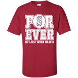 Seattle Mariners Forever For ever not just when we win - Shirt