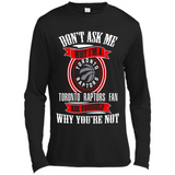 Don't Ask Me Why I'm A Toronto Raptors Fan Ask Yourself