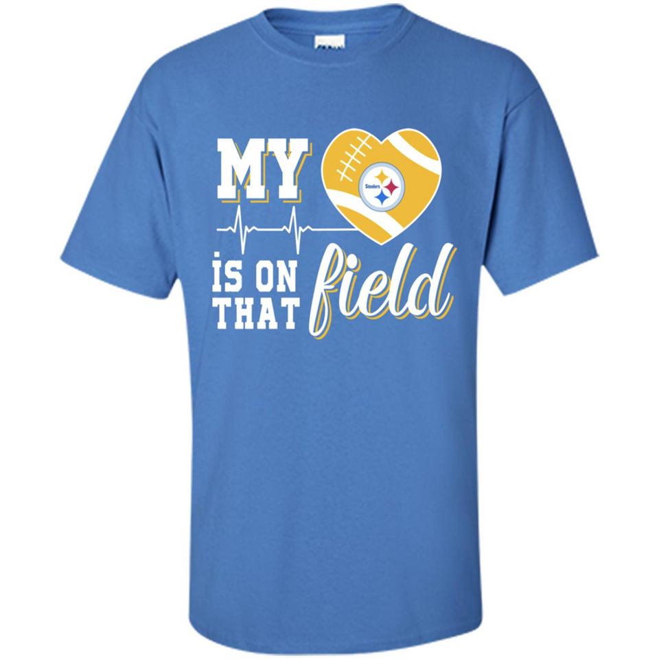 Pittsburgh Steelers Football My Heart is on that Field - Shirt