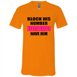 Block his number & let lil ugly have him - Canvas Unisex V-Neck