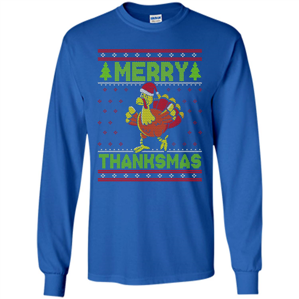 Merry Thankmas Ugly Xmas Thanksgiving Turkey Sweatshirt - Long Sleeve T-Shirt