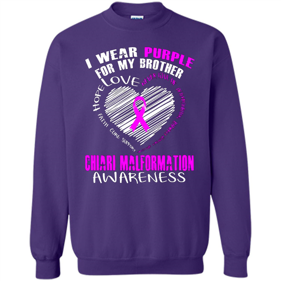 I Wear Purple For My Brother Chiari Malformation - Sweatshirt