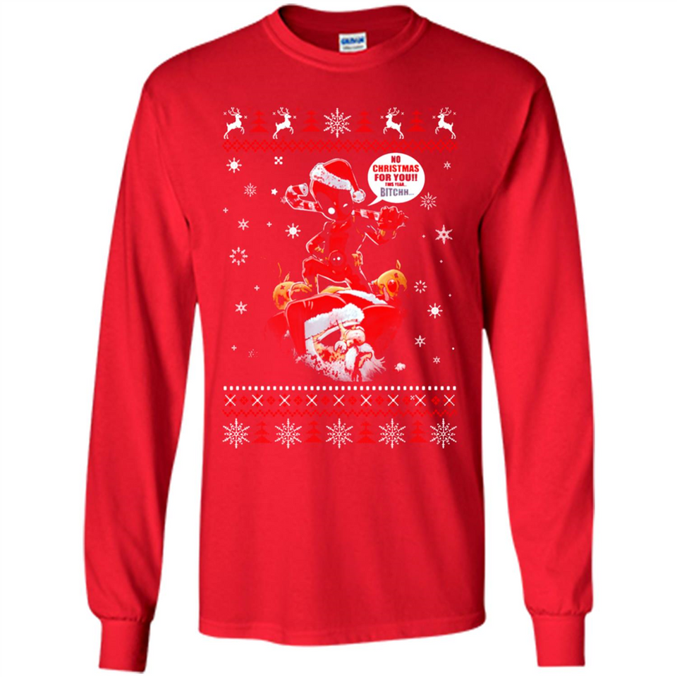 No Christmas for You – Deadpool Santa Claus Ugly Sweater - Long Sleeve T-Shirt