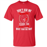 Don't Ask Me Why I'm A Houston Texans Fan Ask Yourself