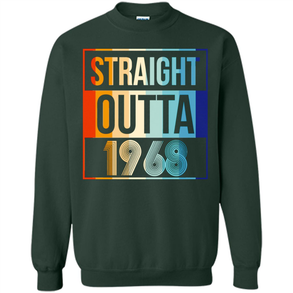 Retro Straight Outta 1968 50 Years Old - Sweatshirt