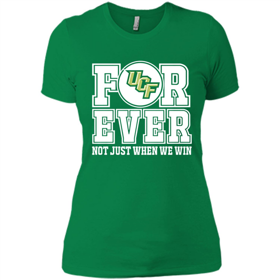 UCF Knights Forever For ever not just when we win - Ladies' Boyfriend T-Shirt
