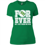 UCF Knights Forever For ever not just when we win - Ladies' Boyfriend T-Shirt