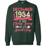December 1984 34 Years Of Being Classy Sassy - Sweatshirt